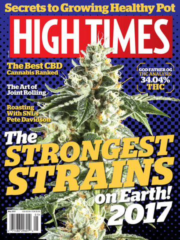HIGH TIMES Magazine May 2017 - Issue 496