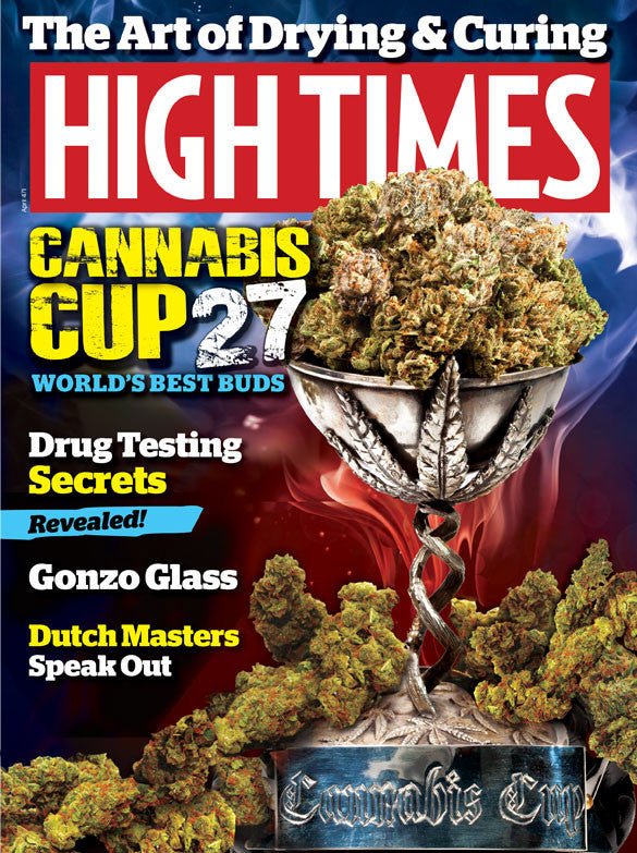 HIGH TIMES Magazine April 2015 - Issue 471