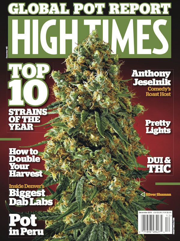 HIGH TIMES Magazine December 2013 - Issue 455