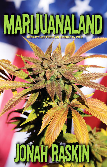 Marijuanaland: Dispatches from an American War