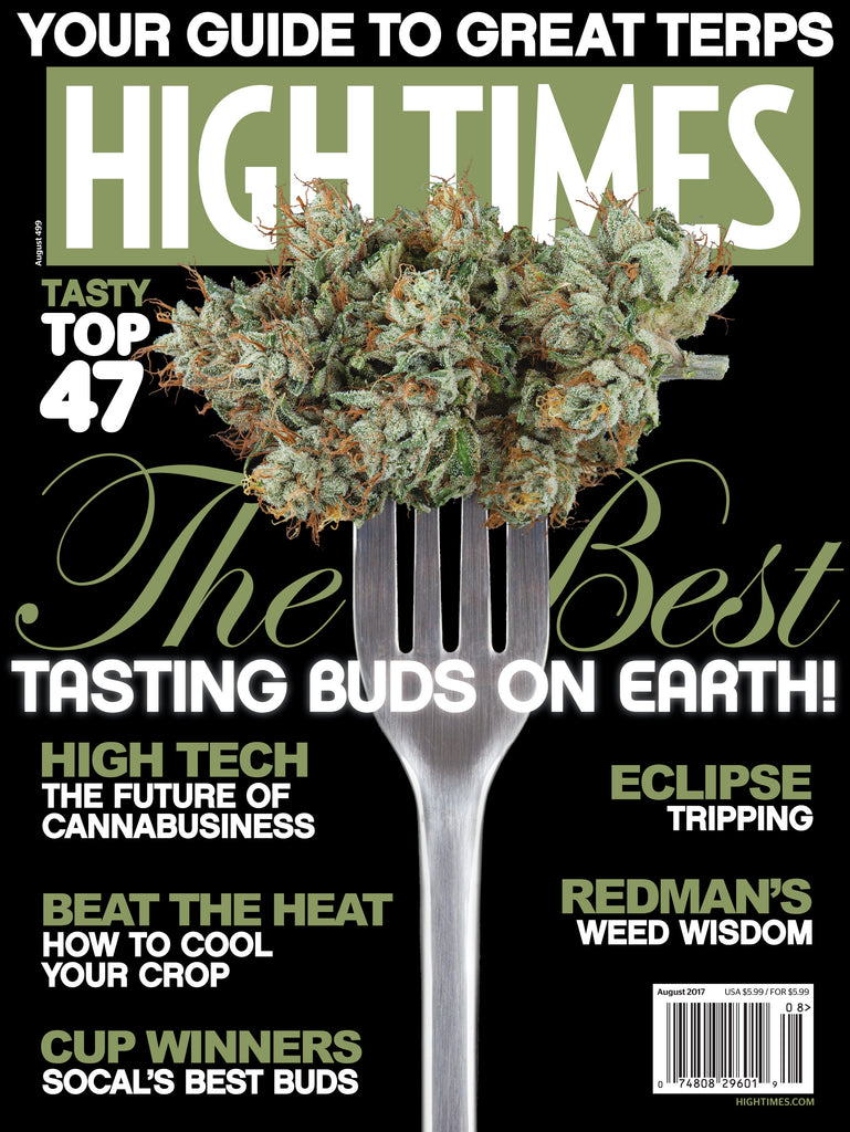 HIGH TIMES Magazine August 2017 - Issue 499