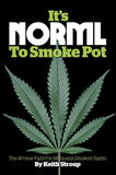 It's NORML To Smoke Pot: The 40-Year Fight for Marijuana Smokers' Rights